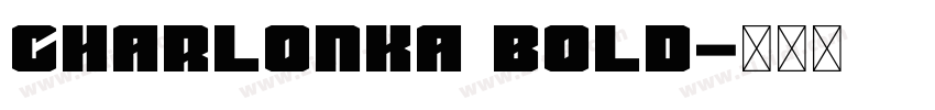 Charlonka Bold字体转换